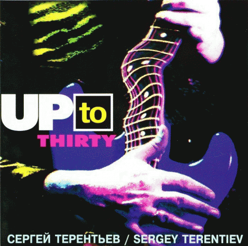 Sergey Terentyev : Up To Thirty